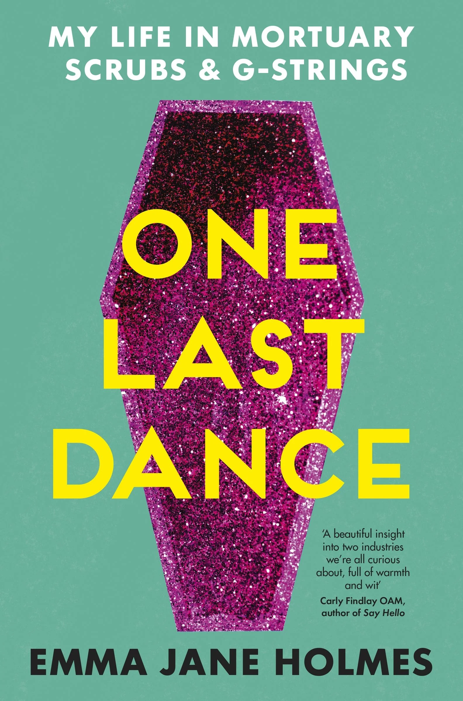 One Last Dance: My Life in Mortuary Scrubs and G-strings - Image 2