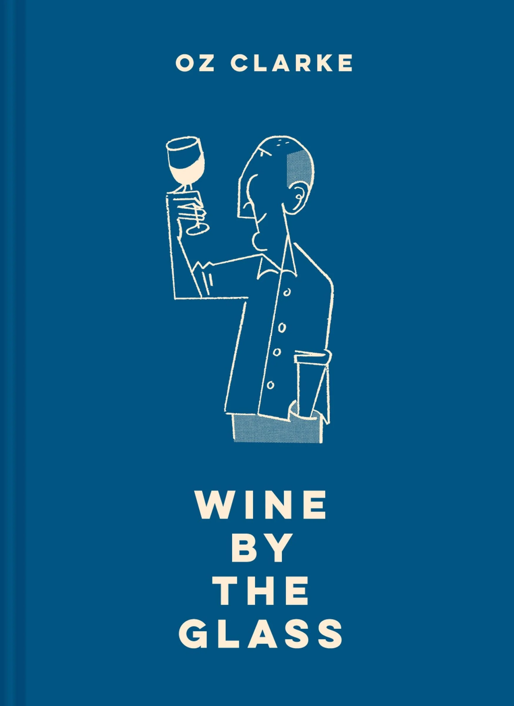 Oz Clarke Wine by the Glass - Image 2