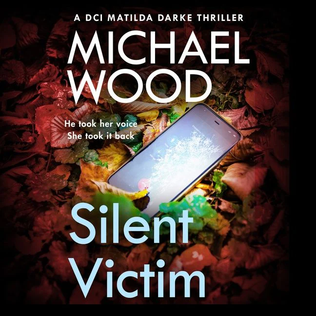 Silent Victim (DCI Matilda Darke Thriller, Book 10) - Image 3