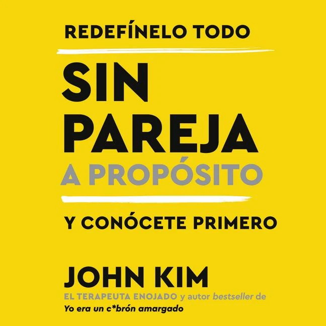 Single On Purpose \ Sin pareja a prop??sito (Spanish edition) - Image 2