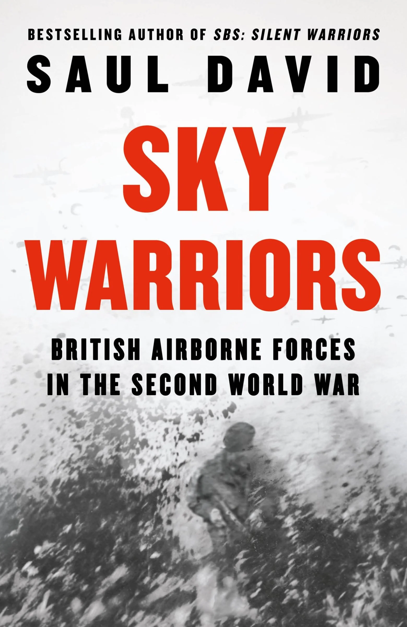 Sky Warriors: British Airborne Forces in the Second World War - Image 4
