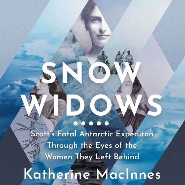 Snow Widows: Scott’s Fatal Antarctic Expedition Through the Eyes of the Women They Left Behind - Image 2