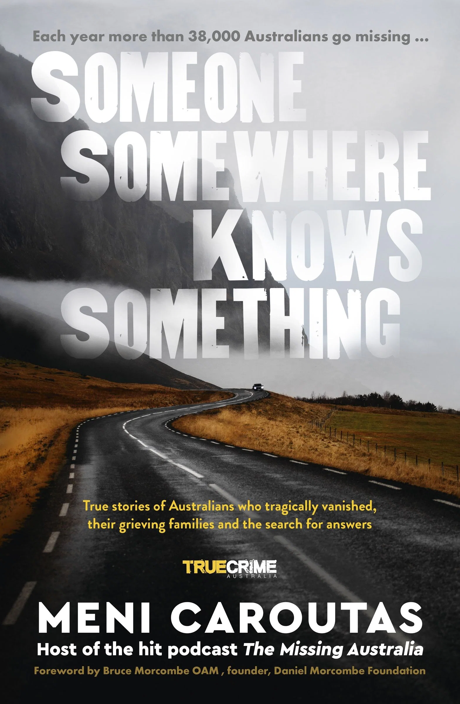Someone Somewhere Knows Something: A gripping collection of true crime stories based on the hit podcast The Missing Australia, for readers of I Catch Killers and Stalking Claremont - Image 3