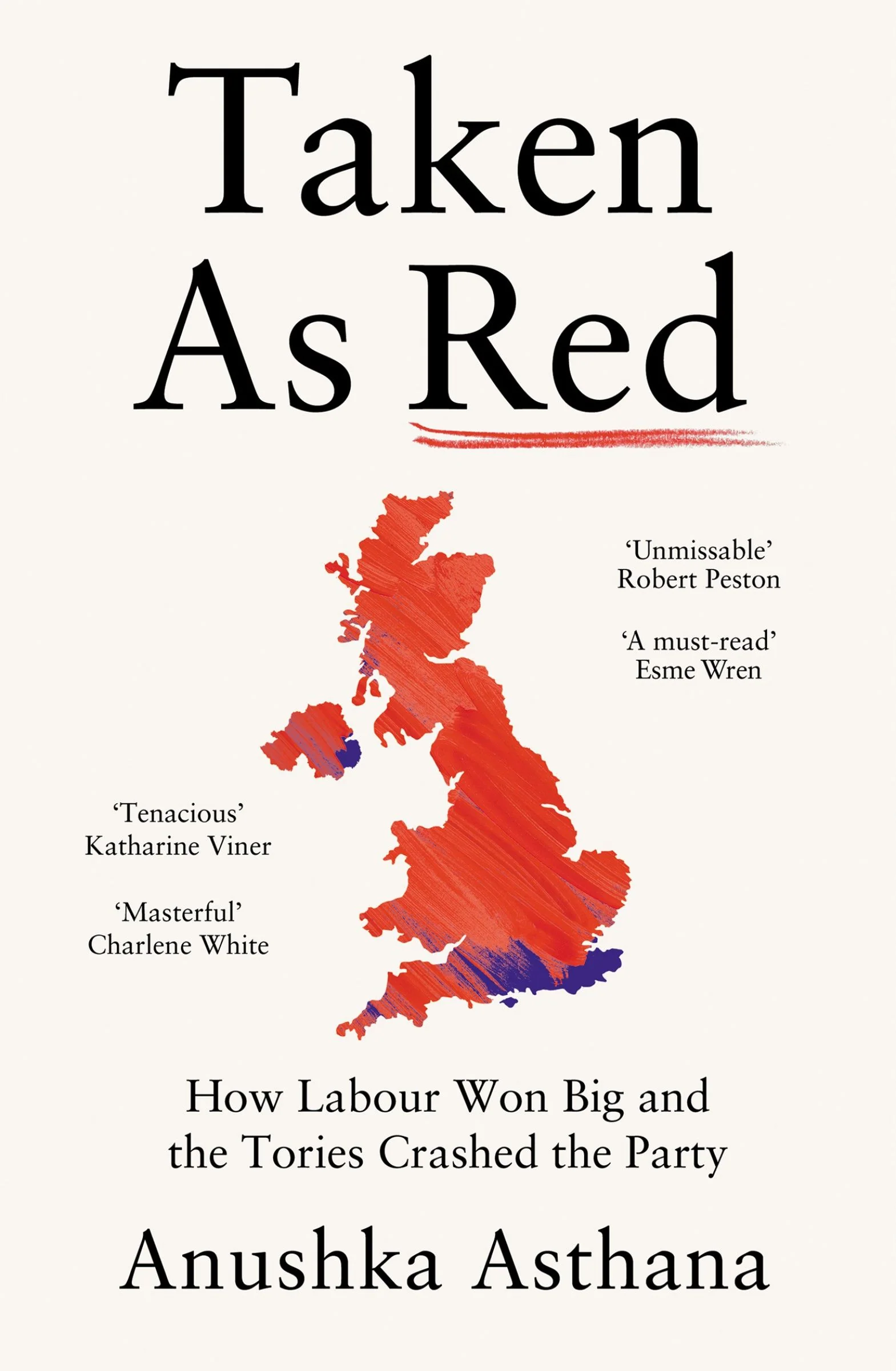 Taken As Red: How Labour Won Big and the Tories Crashed the Party - Image 3