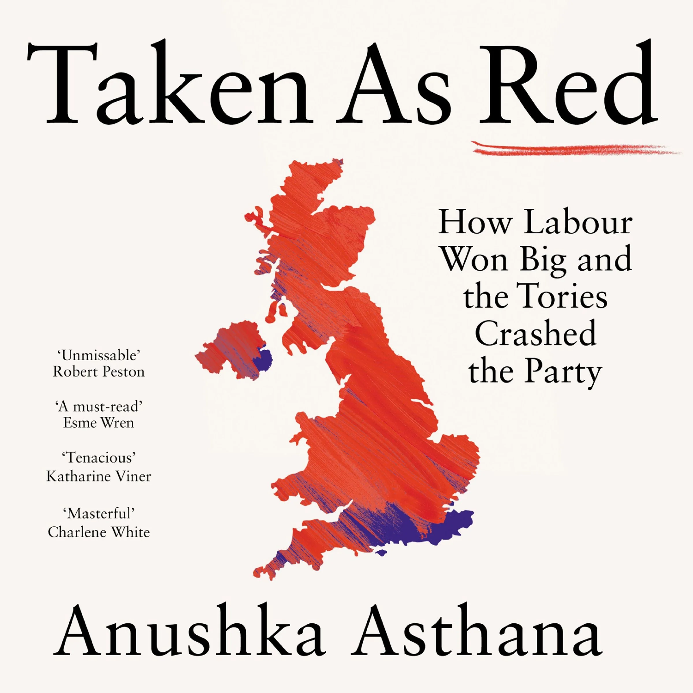 Taken As Red: How Labour Won Big and the Tories Crashed the Party - Image 4