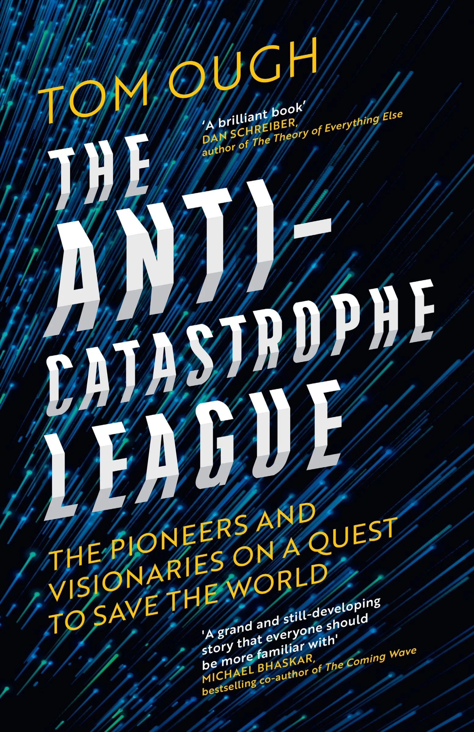 The Anti-Catastrophe League: The pioneers and visionaries on a quest to save the world - Image 2