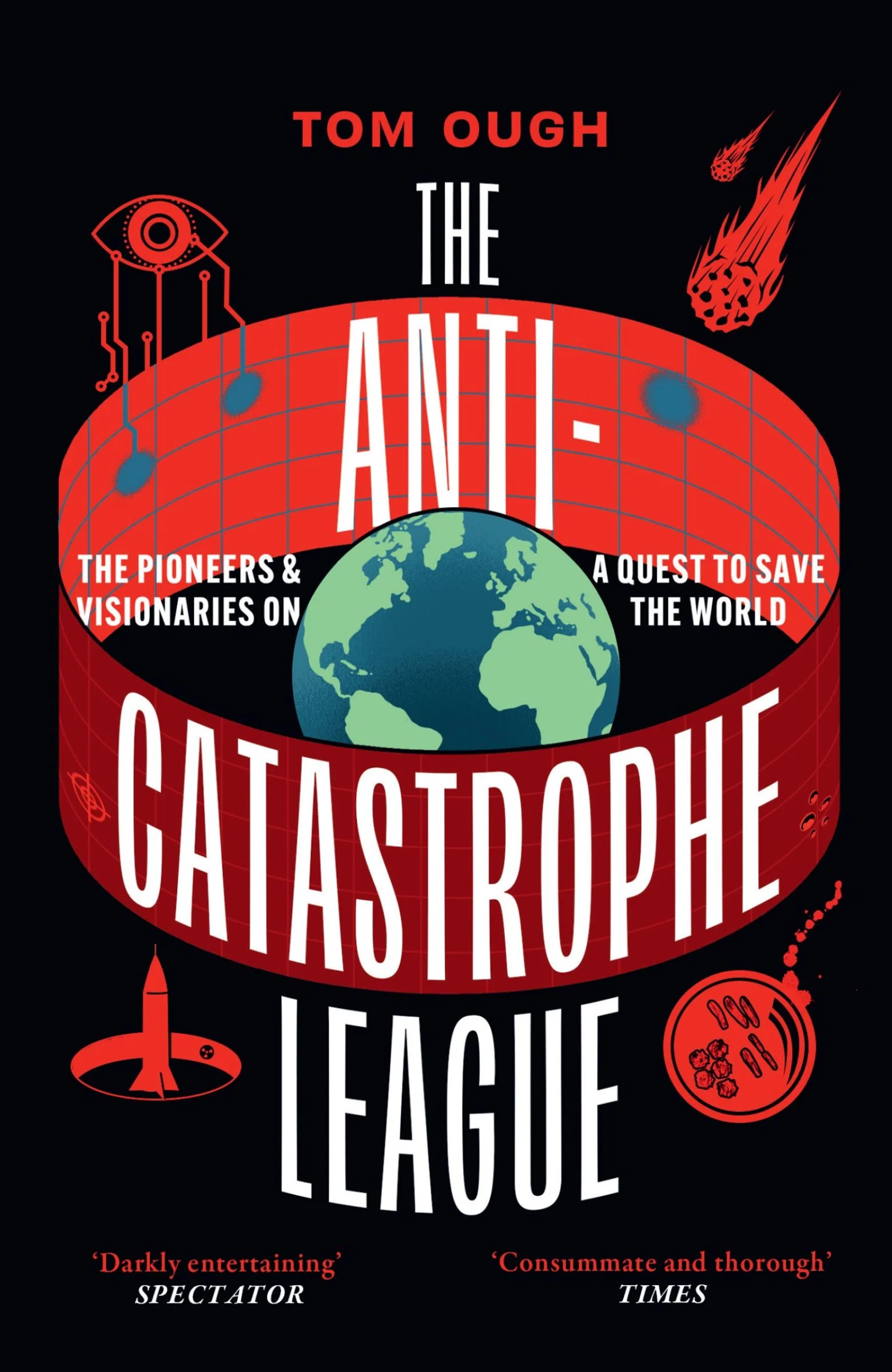 The Anti-Catastrophe League: The pioneers and visionaries on a quest to save the world - Image 4