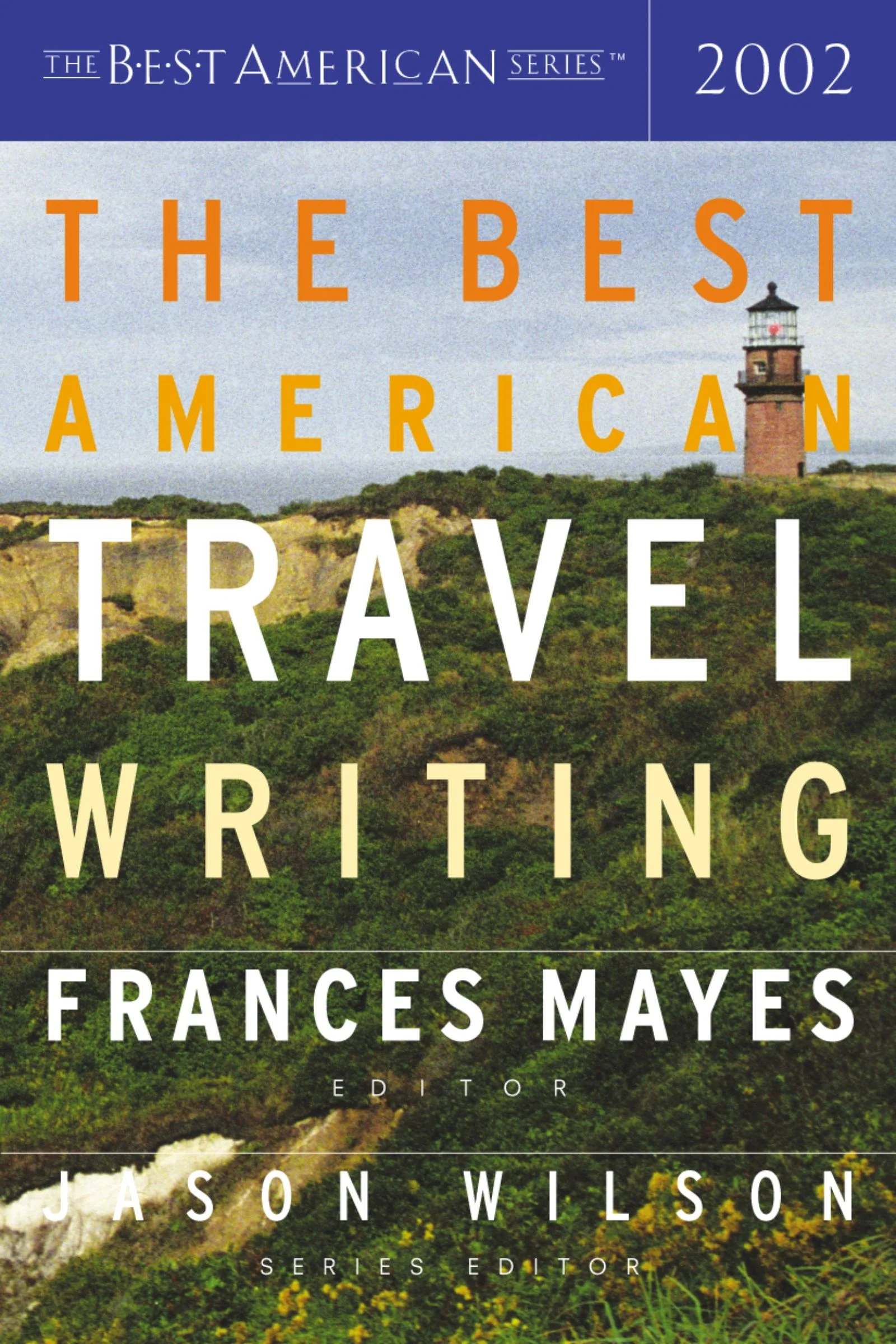 The Best American Travel Writing 2002 - Image 2