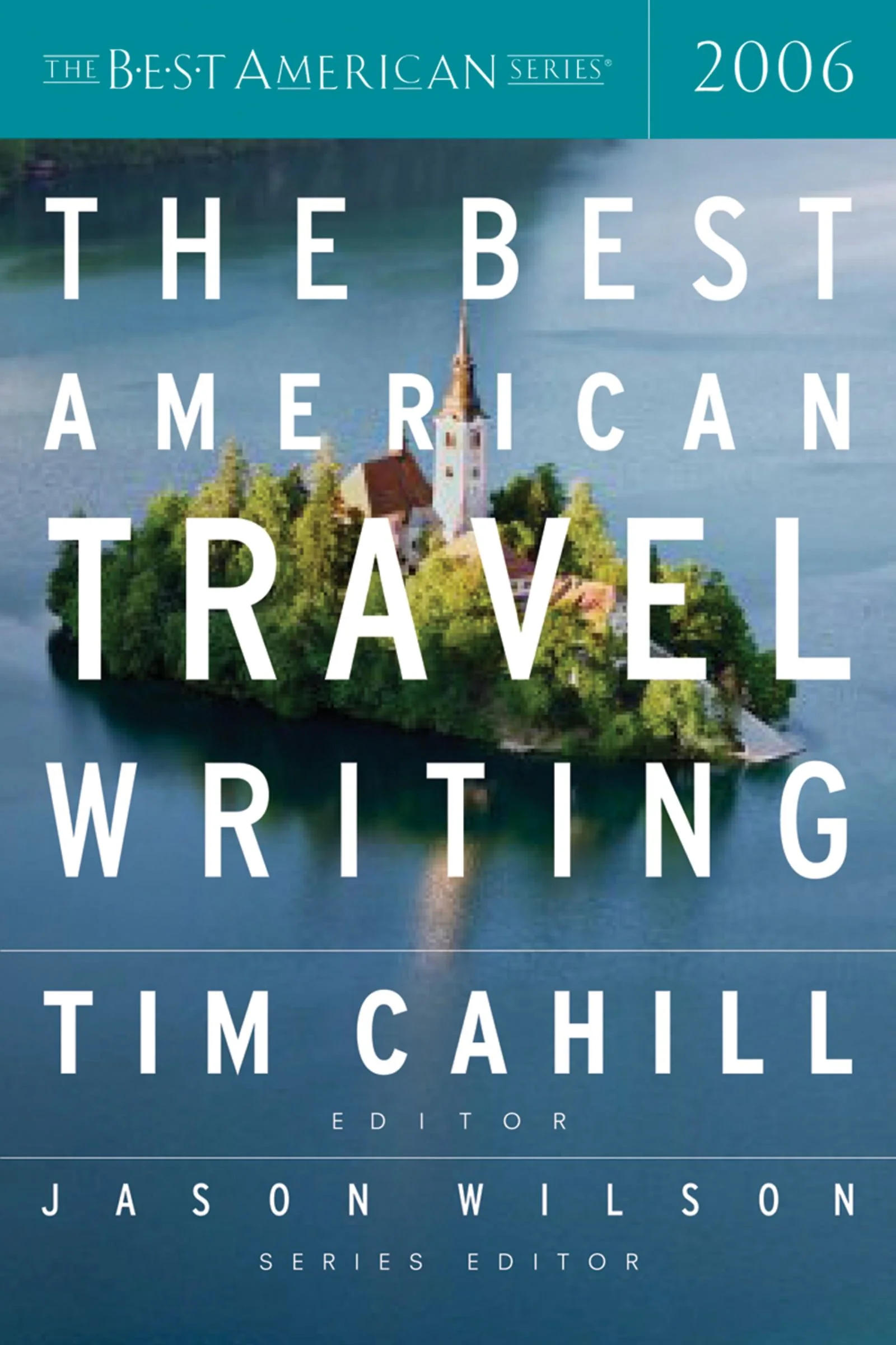 The Best American Travel Writing 2006 - Image 2