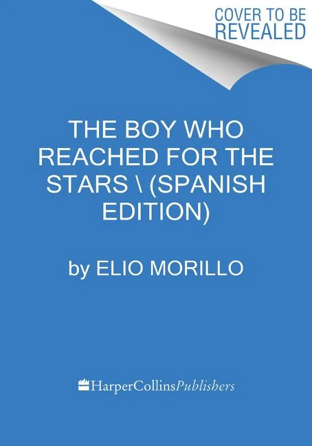The Boy Who Reached for the Stars \ (Spanish edition) - Image 3