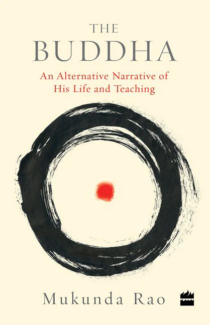 The Buddha: An Alternative Narrative of His Life and Teaching - Image 2