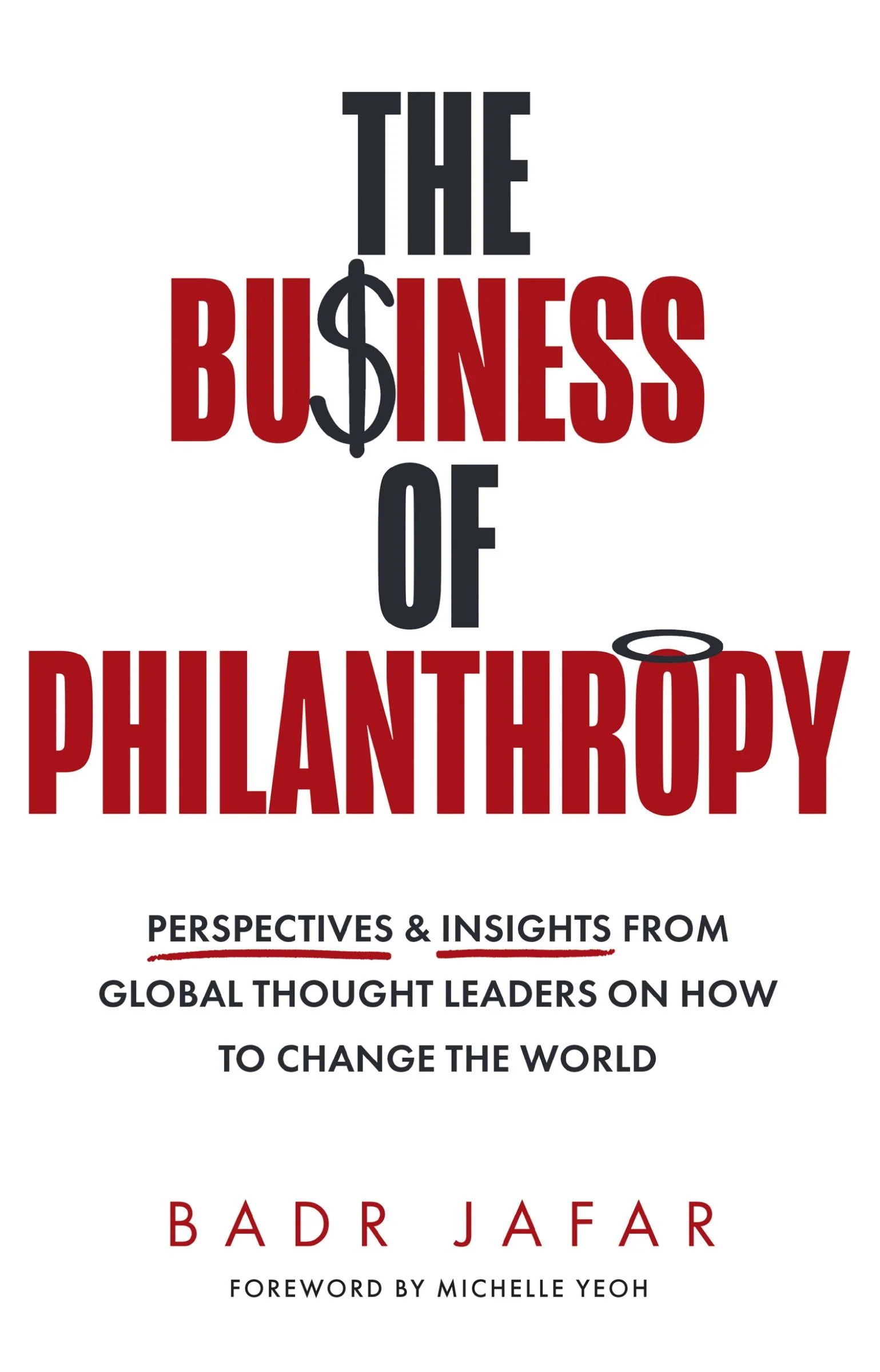 The Business of Philanthropy: Perspectives and Insights from Global Thought Leaders on How to Change the World - Image 2