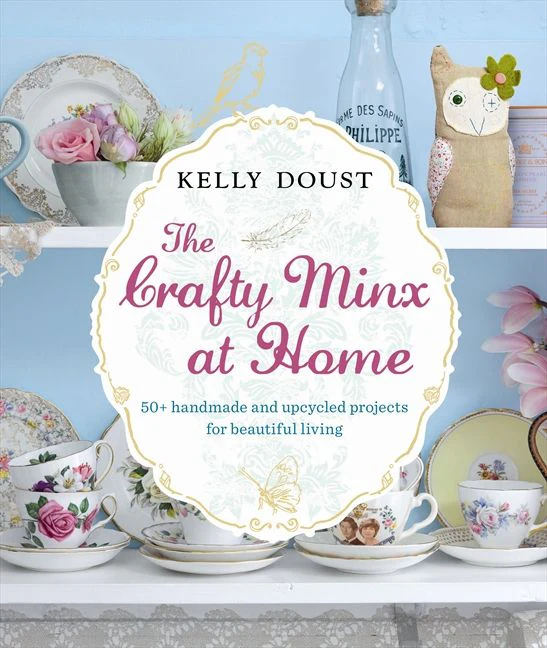 The Crafty Minx at Home: 50+ Handmade & Upcycled Projects for Living - Image 2