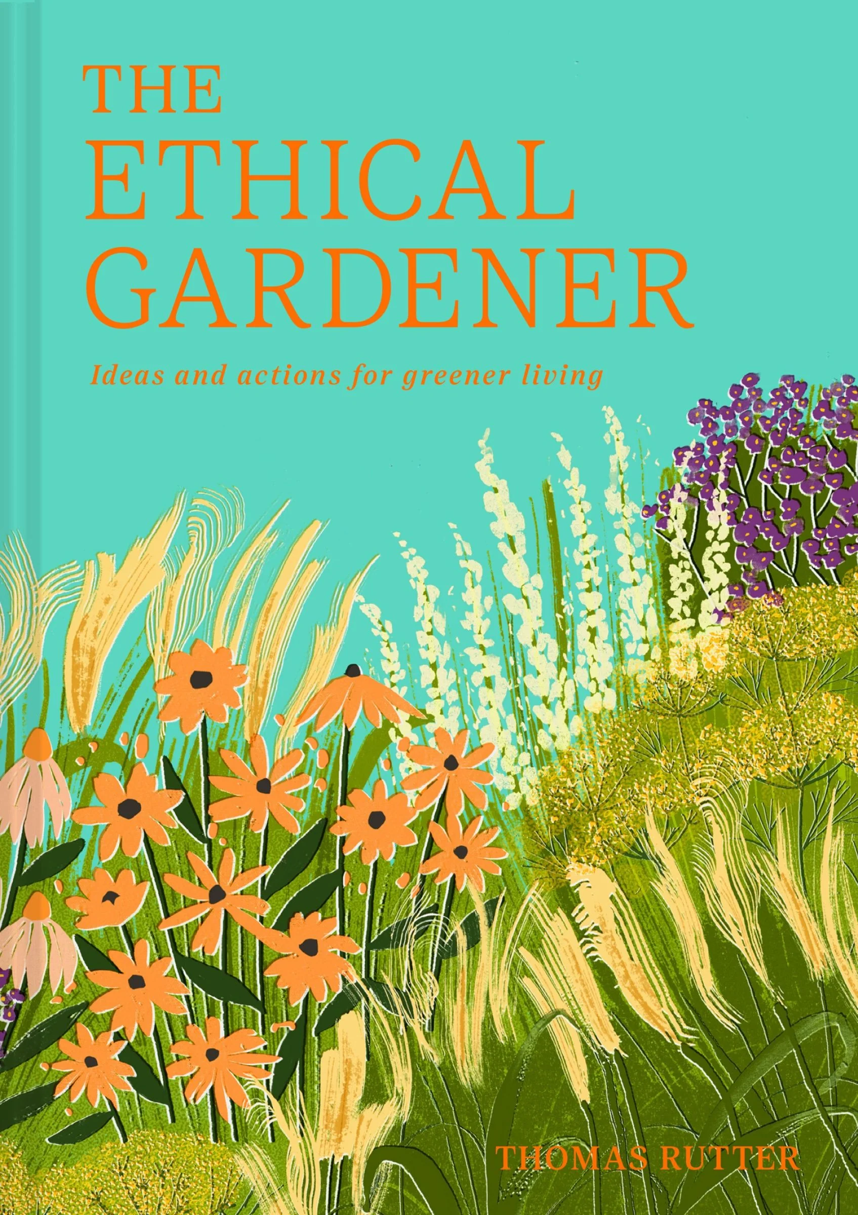 The Ethical Gardener: Ideas and actions for greener living - Image 3