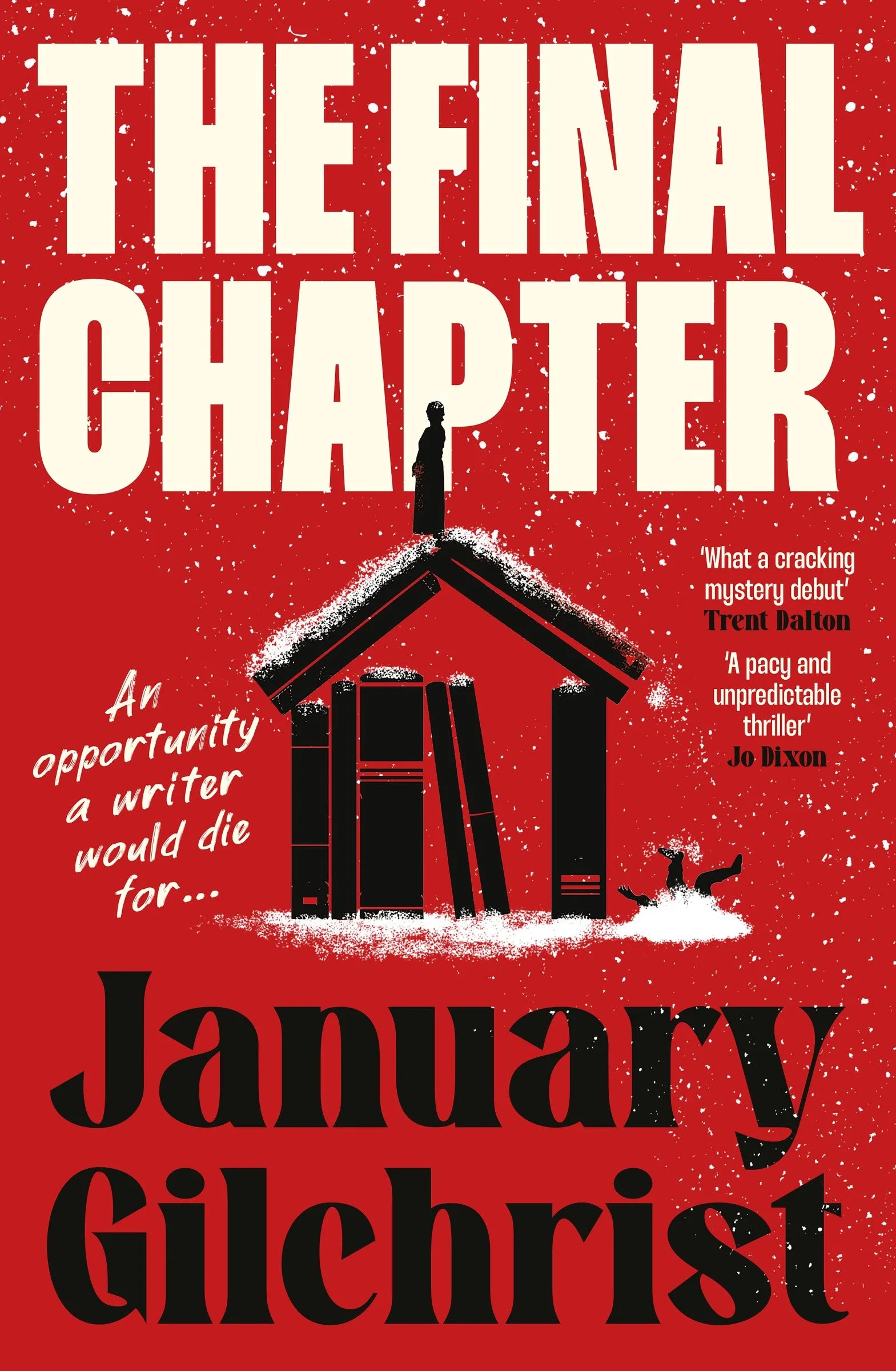 The Final Chapter: The new bold and gripping thriller about writerly ambition and revenge. Benjamin Stevenson meets Nine Perfect Strangers in 2025's best mystery debut. - Image 112