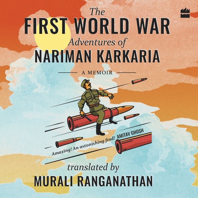 The First World War Adventures Of Nariman Karkaria - Image 2