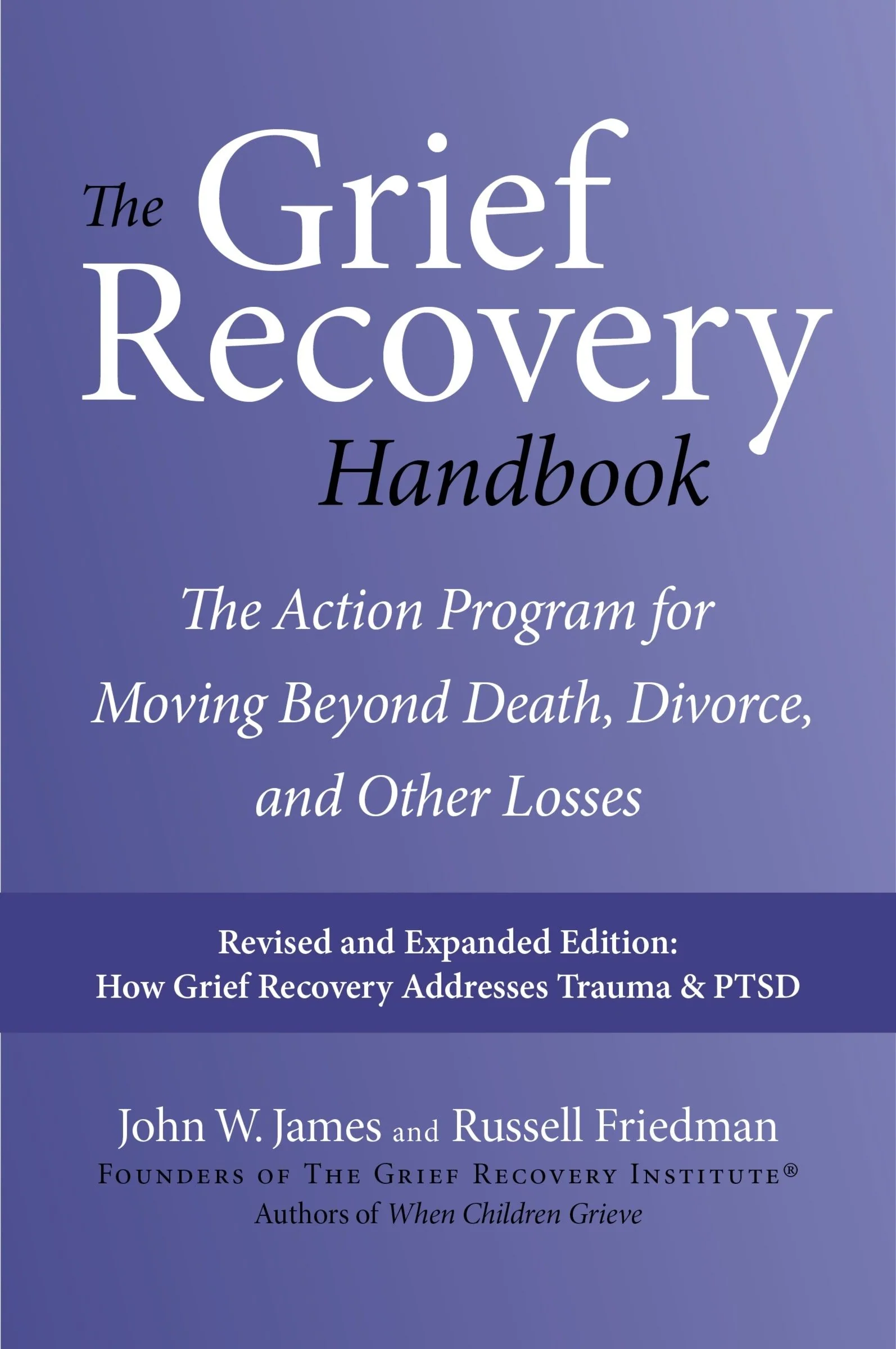 The Grief Recovery Handbook, 20th Anniversary Expanded Edition - Image 3