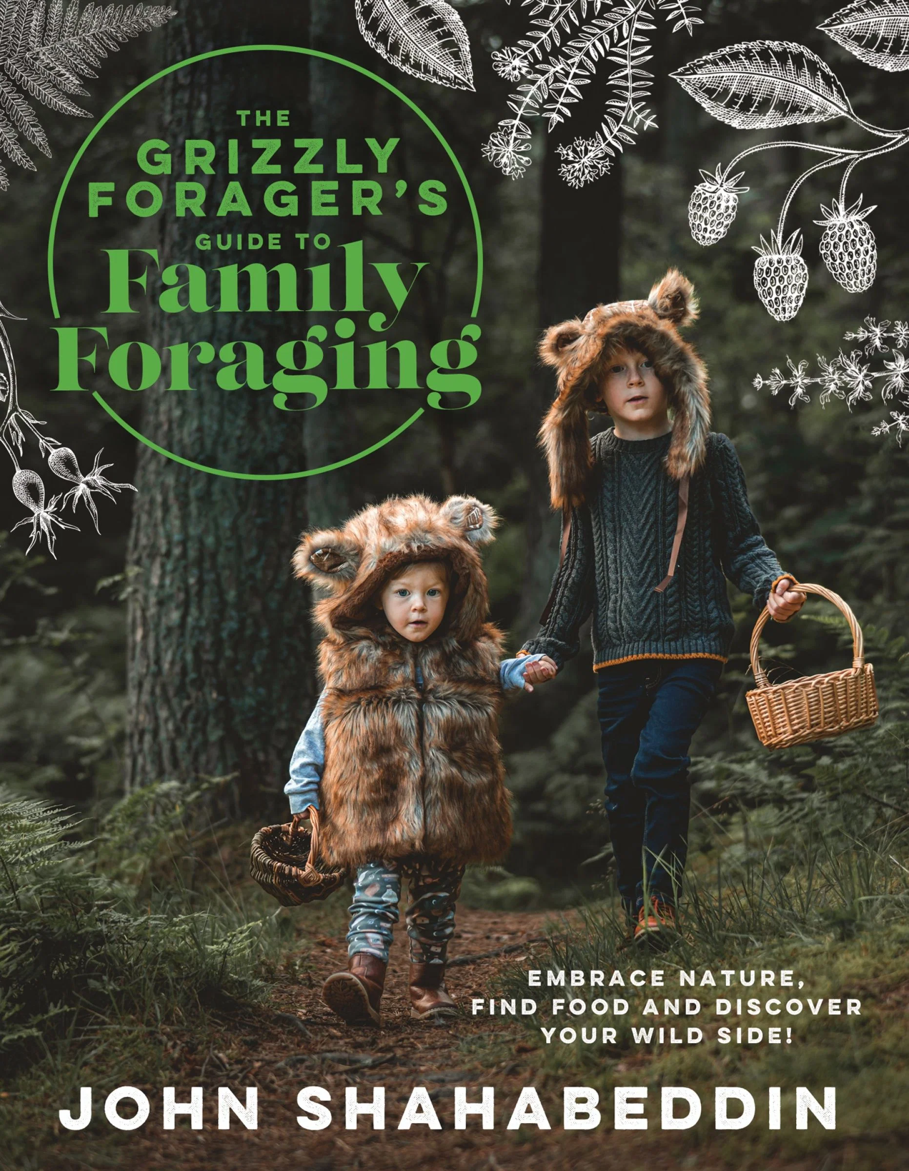 The Grizzly Forager’s Guide to Family Foraging: Embrace Nature, Find Food and Discover Your Wild Side! - Image 2