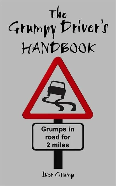 The Grumpy Driver's Handbook: A Grump's Guide to the Highway Code - Image 2