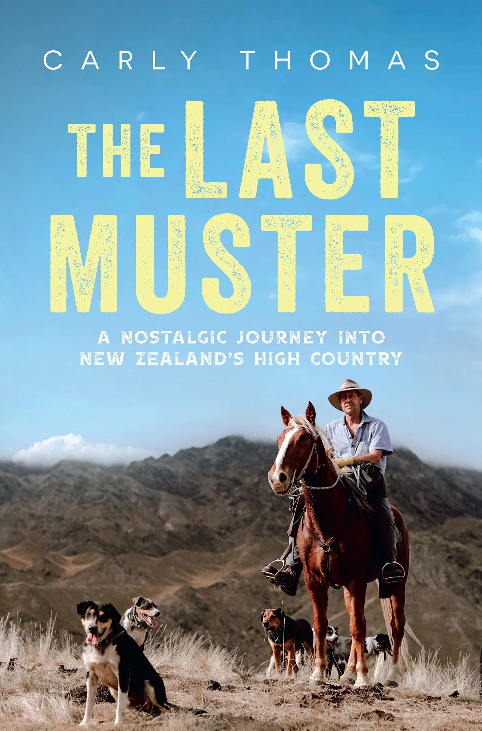 The Last Muster: A journey through the spectacular scenery and rich history of the high country of Aotearoa - Image 2