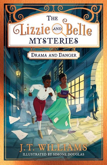 The Lizzie and Belle Mysteries: Drama and Danger (The Lizzie and Belle Mysteries, Book 1) - Image 3
