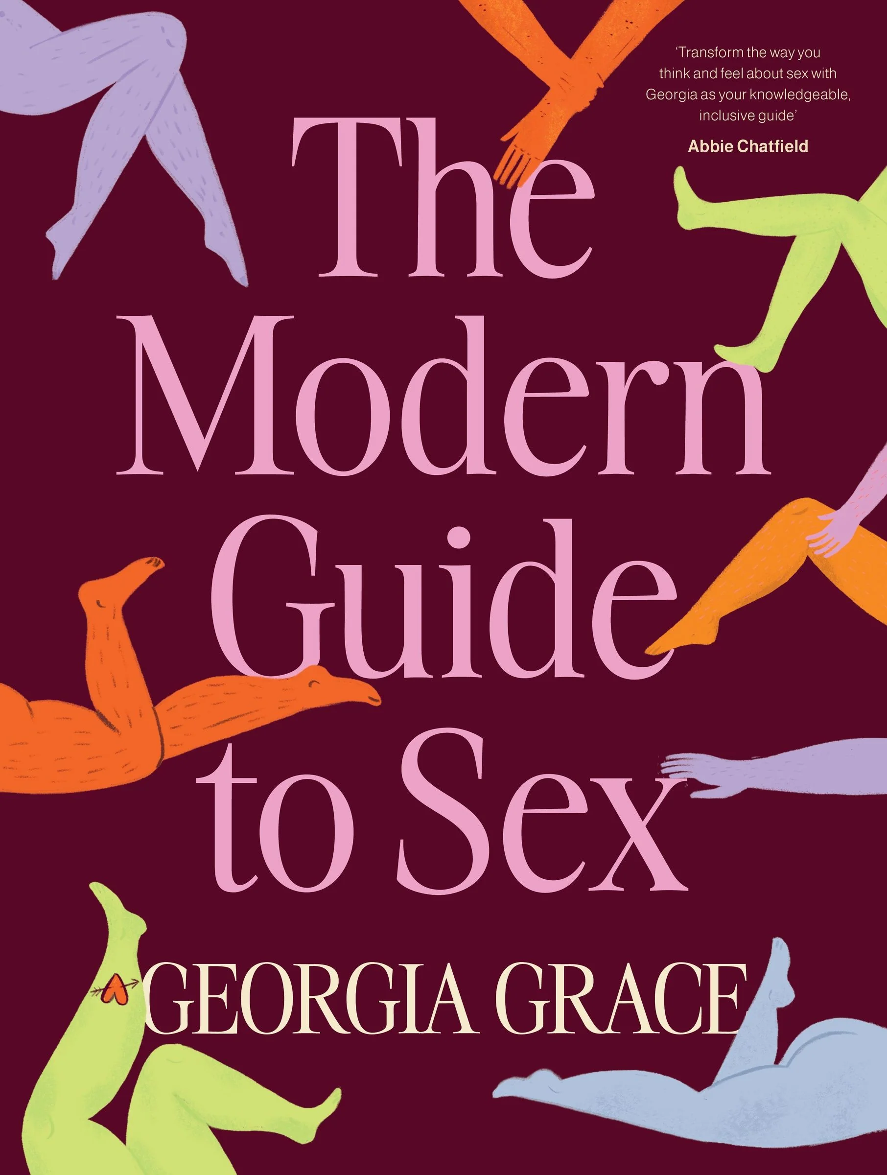 The Modern Guide To Sex: Learn everything you've ever wanted to know about sex in this expert practical and inclusive guide for readers of Emily Nagoski, Hannah Ferguson and Dolly Alderton - Image 2