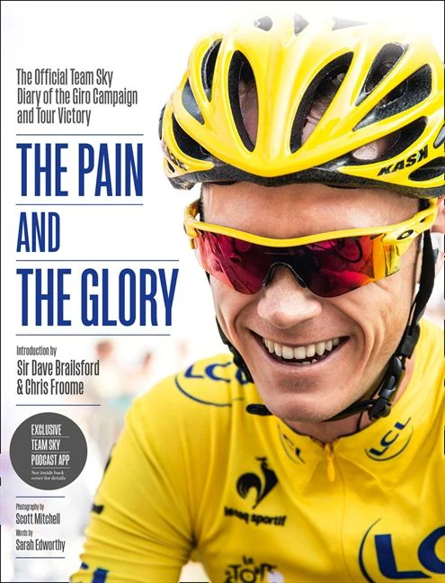 The Pain and the Glory: The Official Team Sky Diary of the Giro Campaign and Tour Victory - Image 2