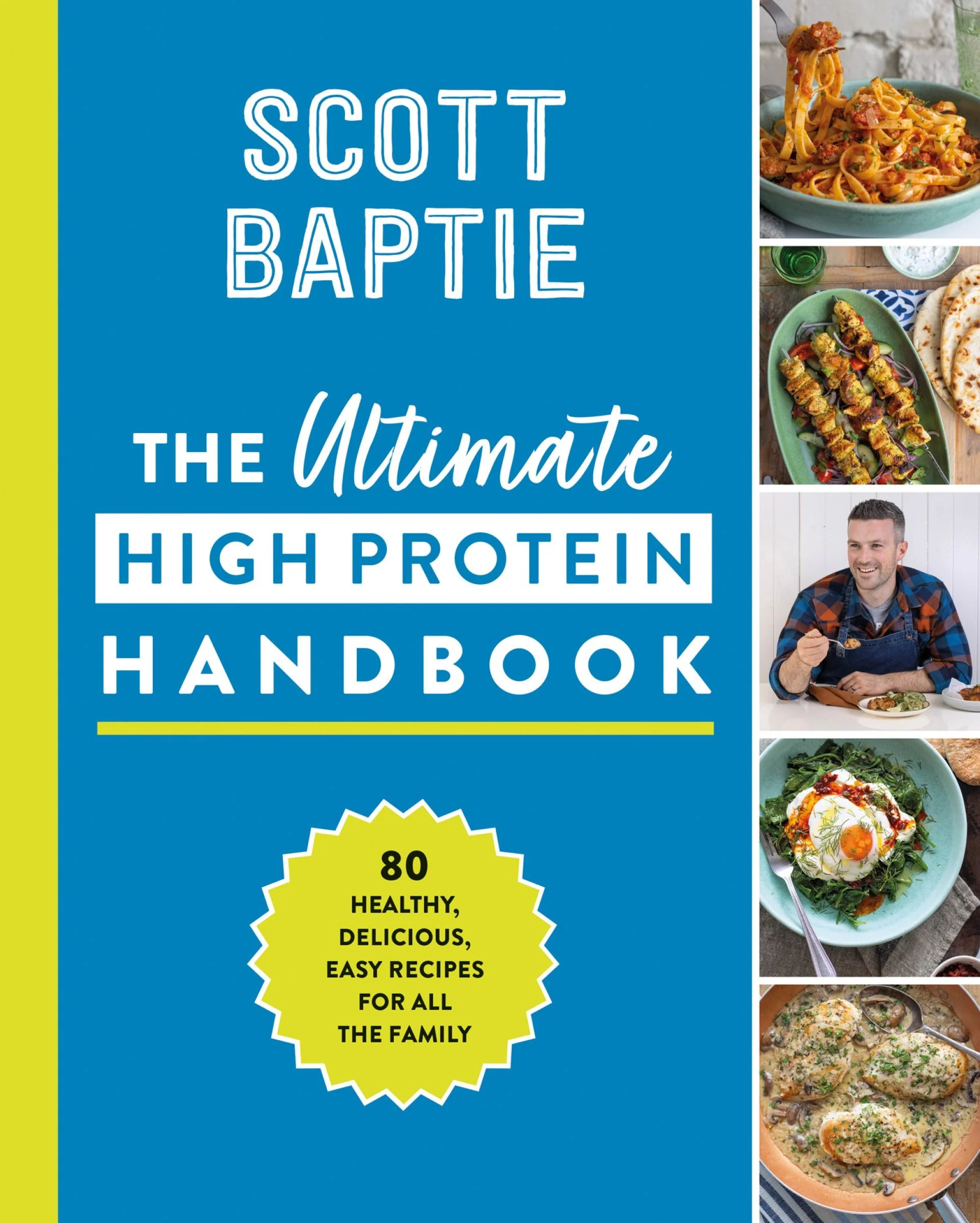 The Ultimate High Protein Handbook: 80 healthy, delicious, easy recipes for all the family - Image 2