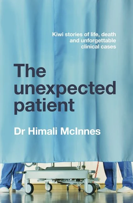 The Unexpected Patient: True Kiwi stories of life, death and unforgettable clinical cases - Image 2