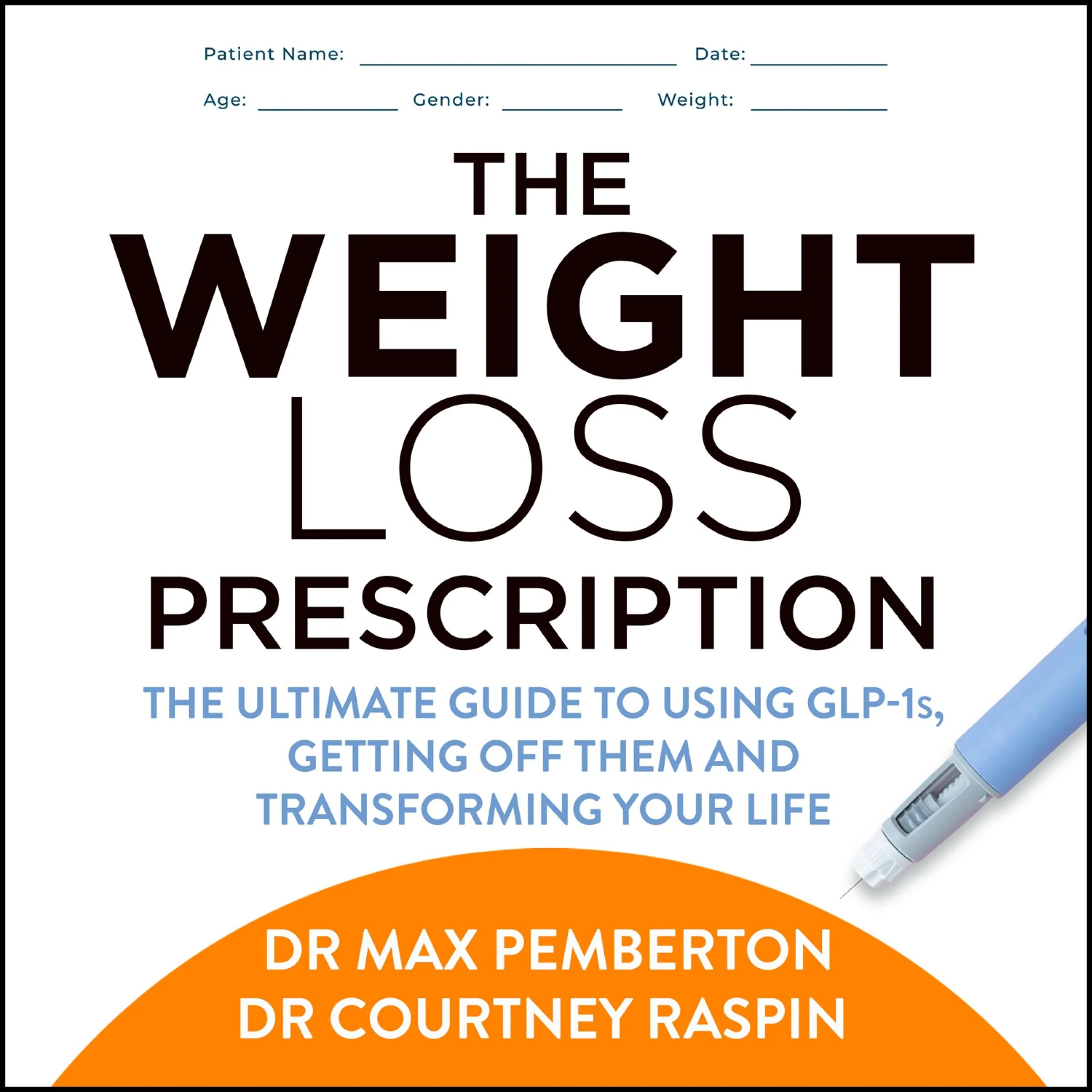 The Weight Loss Prescription: Stop food noise. Get off GLP-1s safely. Lose weight for good. - Image 3