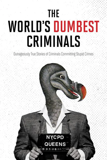 The World's Dumbest Criminals - Image 3