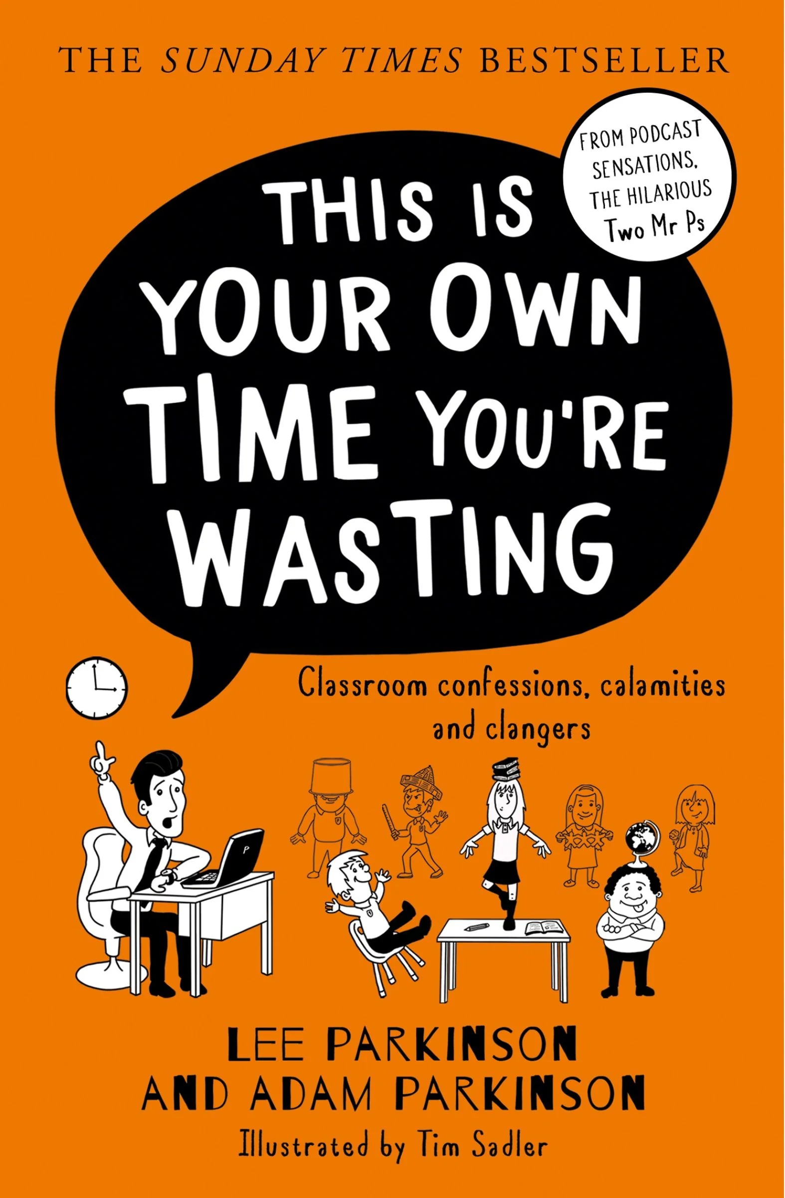 This Is Your Own Time You’re Wasting: Classroom Confessions, Calamities and Clangers - Image 3