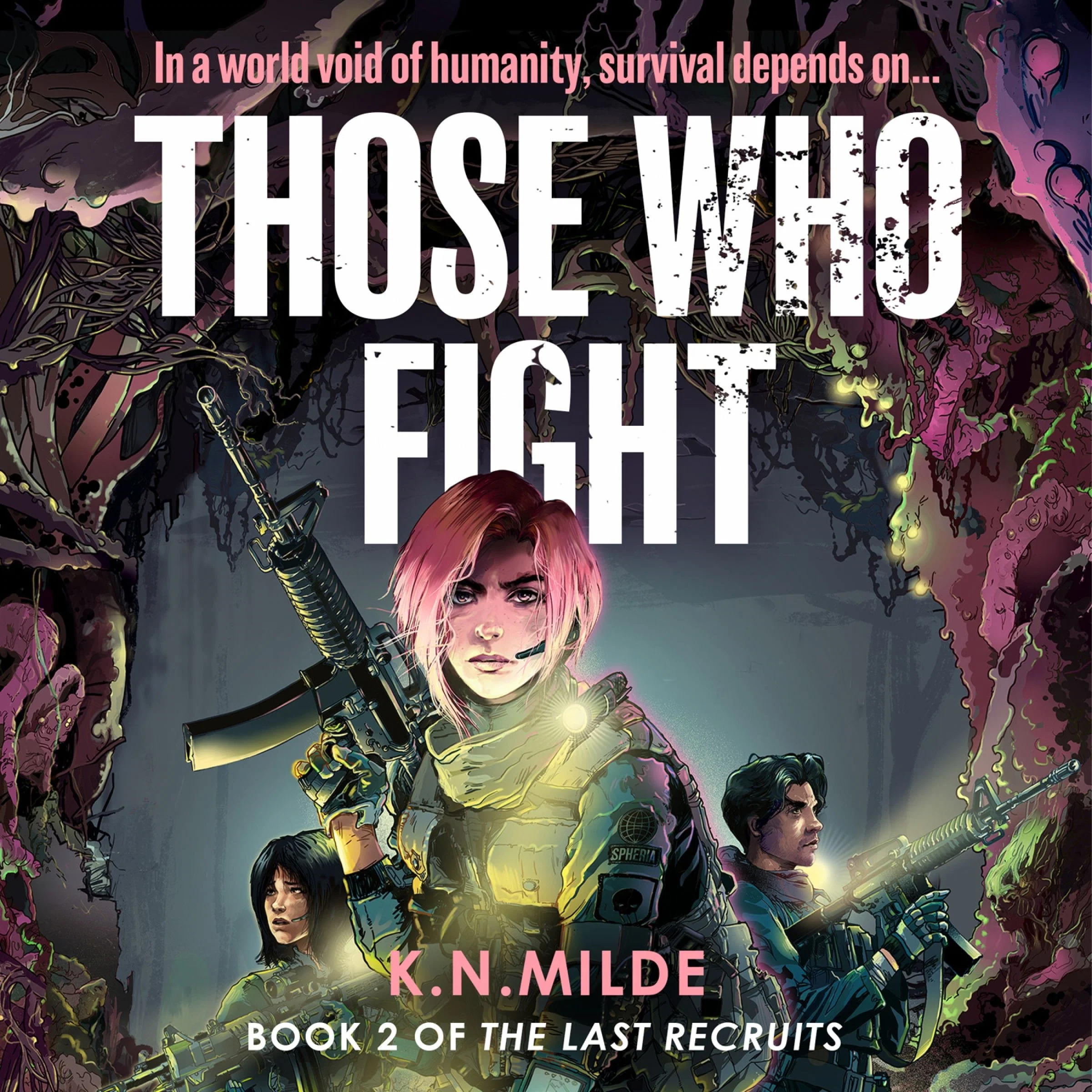 Those Who Fight (The Last Recruits, Book 2) - Image 3