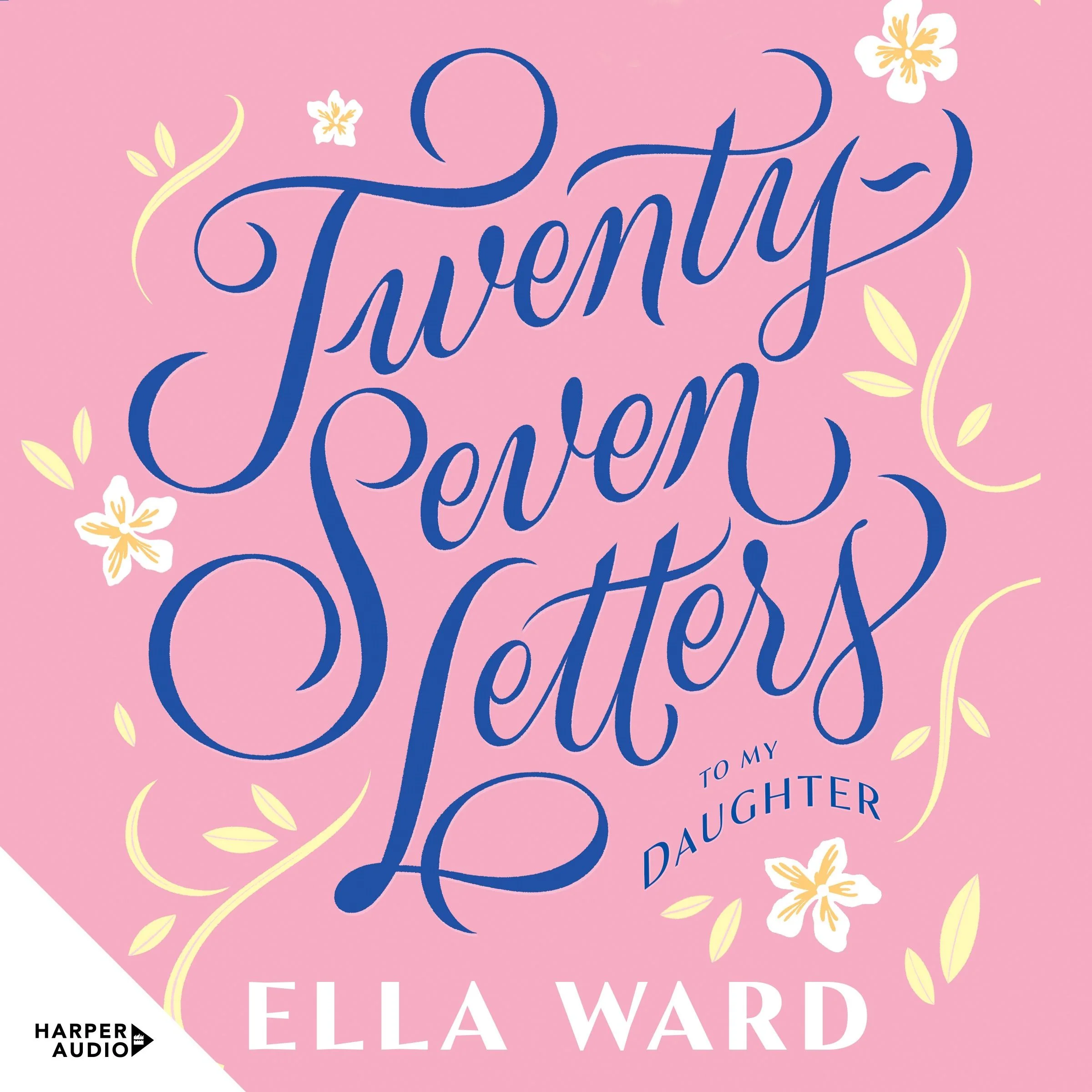 Twenty-Seven Letters to My Daughter - Image 3