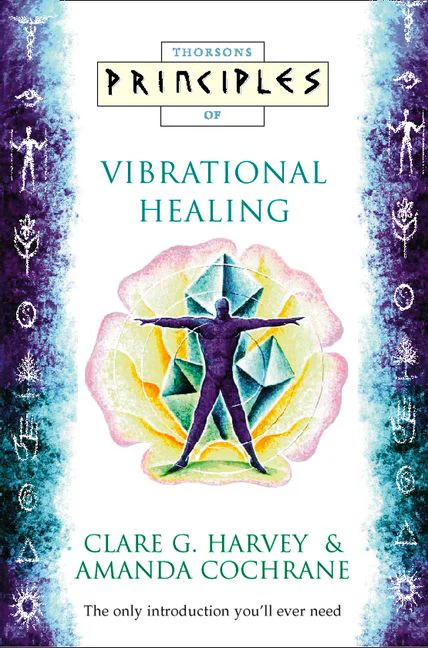 Vibrational Healing: The only introduction you’ll ever need (Principles of) - Image 2