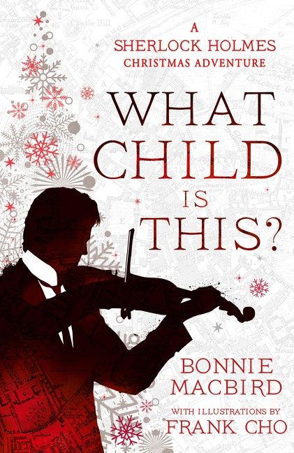 What Child is This?: A Sherlock Holmes Christmas Adventure (A Sherlock Holmes Adventure, Book 5) - Image 3