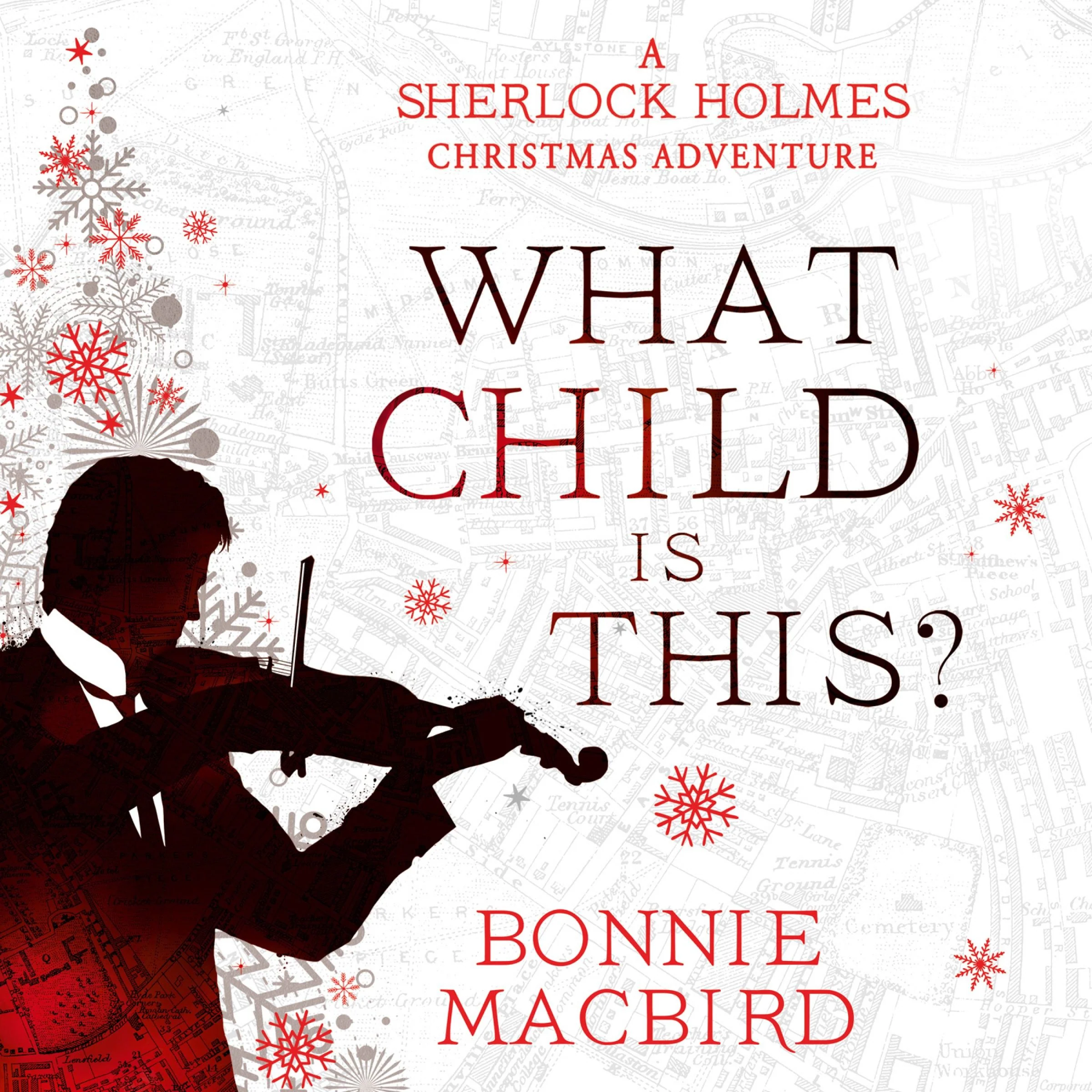 What Child is This?: A Sherlock Holmes Christmas Adventure (A Sherlock Holmes Adventure, Book 5) - Image 4