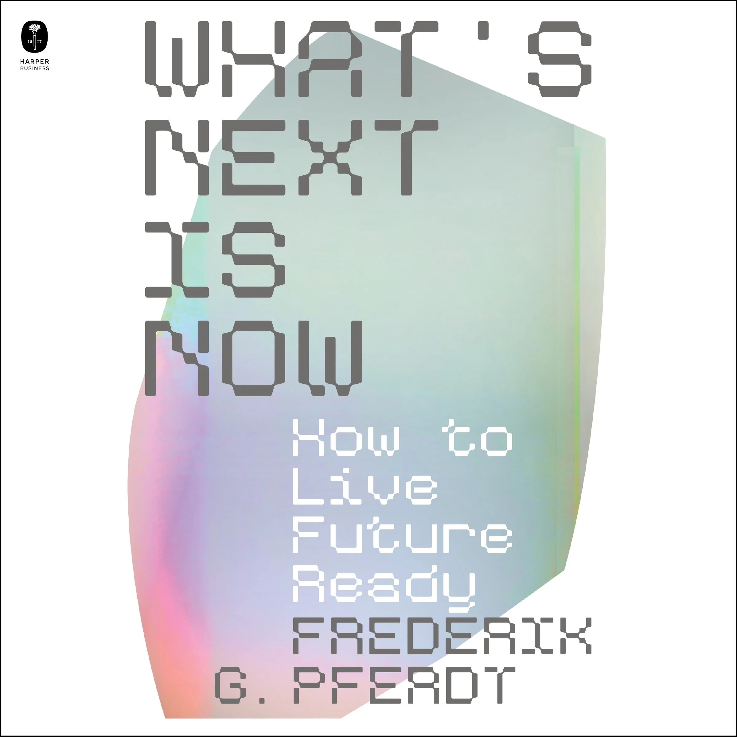 What's Next Is Now - Image 3