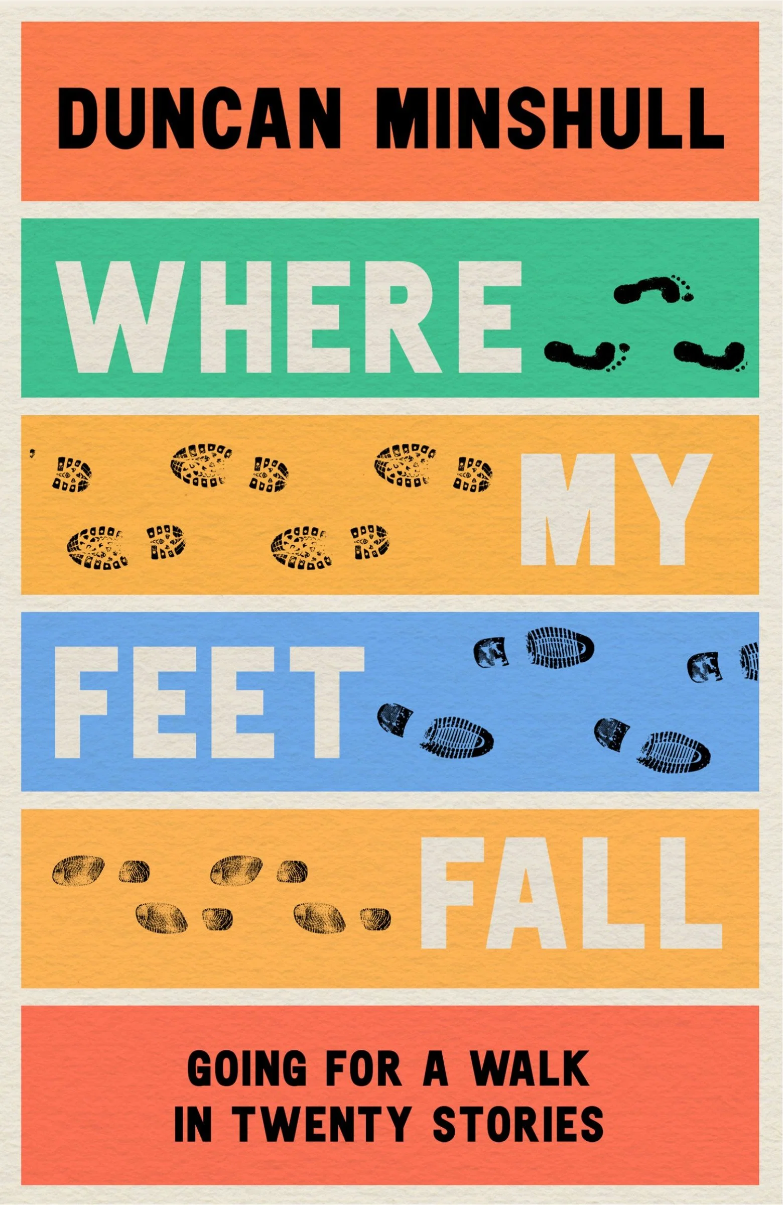 Where My Feet Fall: Going for a Walk in Twenty Stories - Image 2