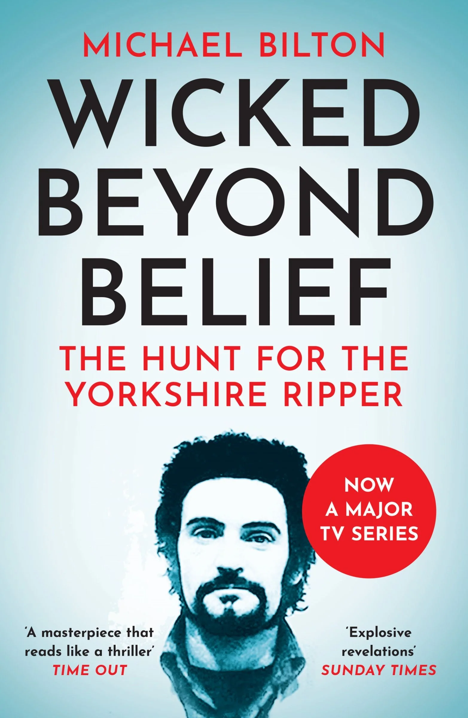 Wicked Beyond Belief: The Hunt for the Yorkshire Ripper (Text Only) - Image 2