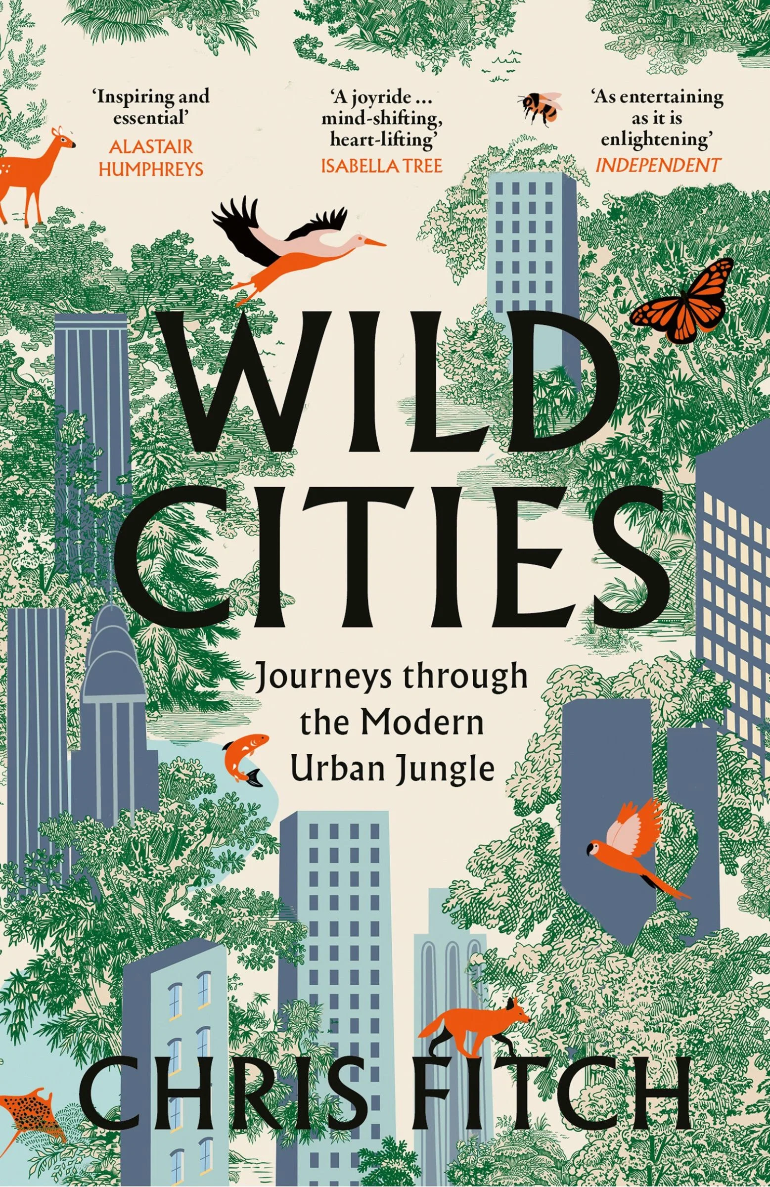 Wild Cities: Discovering New Ways of Living in the Modern Urban Jungle - Image 2