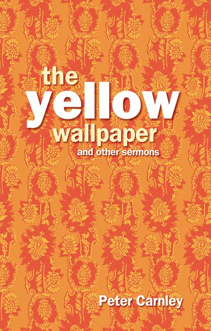 Yellow Wallpaper and other Sermons - Image 2